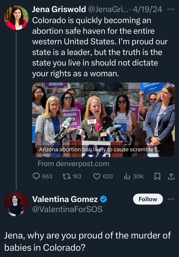 Twitter exchange between Jena Griswold and Valentina Gomez. Jena Griswold's tweet from April 19, 2024, discusses Colorado as an abortion safe haven for the western United States. Valentina Gomez responds, accusing Griswold of being proud of 'the murder of babies in Colorado.'